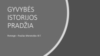 Gyvybės istorijos pradžia skaidrės 1