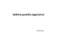 Kofeino poveikis organizmui 1
