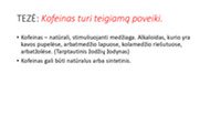 Kofeino poveikis organizmui 2