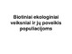 Biotiniai ekologiniai veiksniai ir jų poveikis populiacijoms