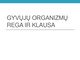Gyvųjų organizmų rega ir klausa