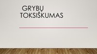 Grybų toksiškumas 1