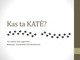 Pristatymas apie kates