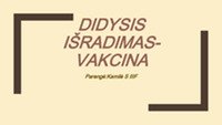 Didysis išradimas - vakcina 1