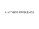 Mitybos problemos