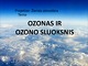 Ozono sluoksnis projektas 