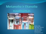 Metanolio ir Etanolio naudojimas 1