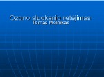 Ozono sluoksnio retėjimas 1