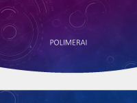 Polimerai ir polimerizacija 1