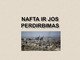Nafta ir jos perdirbimas skaidrės