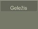 Geležis skaidrės apie geležį