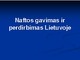 Naftos gavimas ir perdirbimas