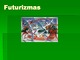 Futurizmas dailės skaidrės