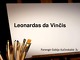 Leonardas da Vinčis: biografija ir žymiausi paveikslai