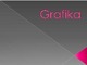Grafika