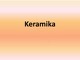 Keramika pristatymas