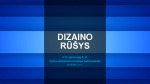 Dizaino rūšys 1