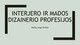 Interjero ir mados dizainerio profesijos