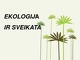 Ekologija ir sveikata skaidrės