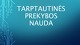 Tarptautinės prekybos nauda skaidrės