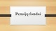 Pensijų fondai: pensijų kaupimo būdai