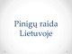 Pinigų raida Lietuvoje skaidrės