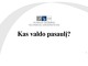 Kas valdo pasaulį? Turtingiausi pasaulio žmonės