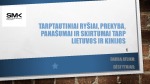 Tarptautiniai ryšiai, prekyba, panašumai ir skirtumai tarp Lietuvos ir Kinijos 1