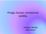 Pinigai, bankai, monetarinė politika 1