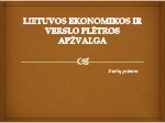 Lietuvos ekonomikos ir verslo plėtros apžvalga 1
