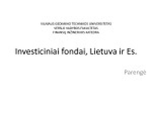 investiciniai fondai lietuvoje avangardinės prekybos galimybės
