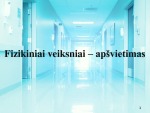 Fizikiniai veiksniai - apšvietimas 1