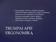 Ergonomiškų darbų vietų įrengimas skaidrės