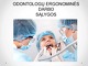 Odontologų ergonominės darbo sąlygos