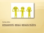 Draugystė, meilė, meilės rūšys 1