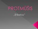 Protmūšis: Etiketas 