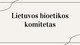 Lietuvos bioetikos komiteto veikla