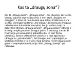 Draugų zona, kaip iš jos išlipti? 2