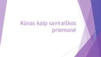 Kūnas kaip saviraiškos priemonė 1