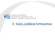 Kainų politikos formavimas