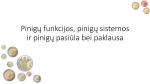 Pinigų funkcijos, pinigų sistemos ir pinigų pasiūla bei paklausa 1