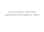 Išvstinių finansinių instrumentų rinka 1