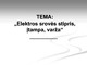 Elektros srovės stipris, įtampa, varža skaidrės