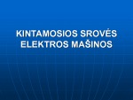 Kintamosios srovės elektros mašinos 1