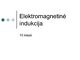 Elektromagnetinė indukcija konspektas