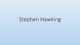 Stephen Hawking pristatymas 
