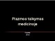 Plazmos taikymas medicinoje