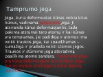Tamprumo jėga skaidrės 3