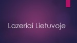 Lazeriai Lietuvoje skaidrės 1