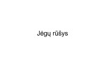 Tamprumo jėga Jėgos matavimo prietaisai 1